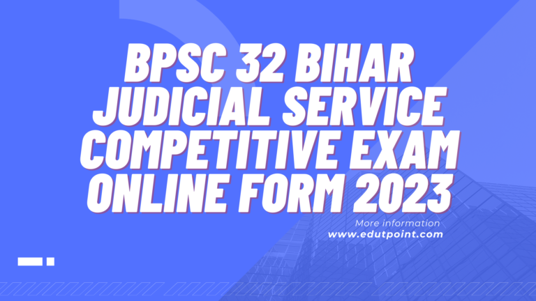 BPSC 32 Bihar Judicial Service Competitive Exam Online Form 2023