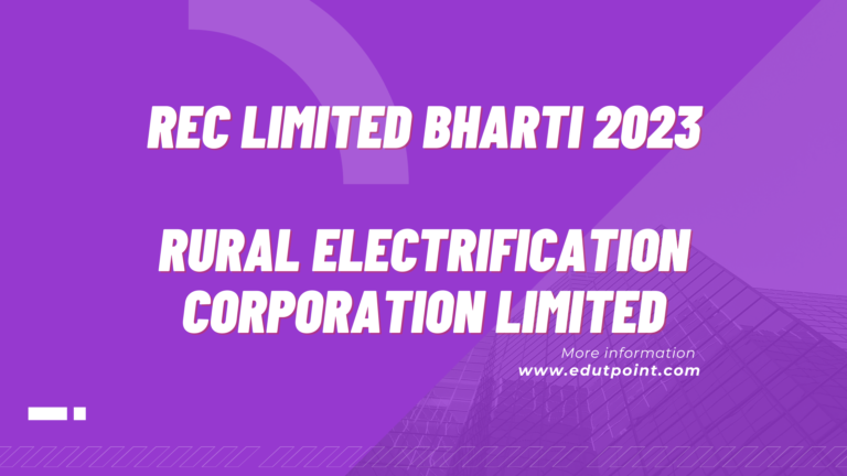 REC Limited Bharti 2023 : Rural Electrification Corporation Limited