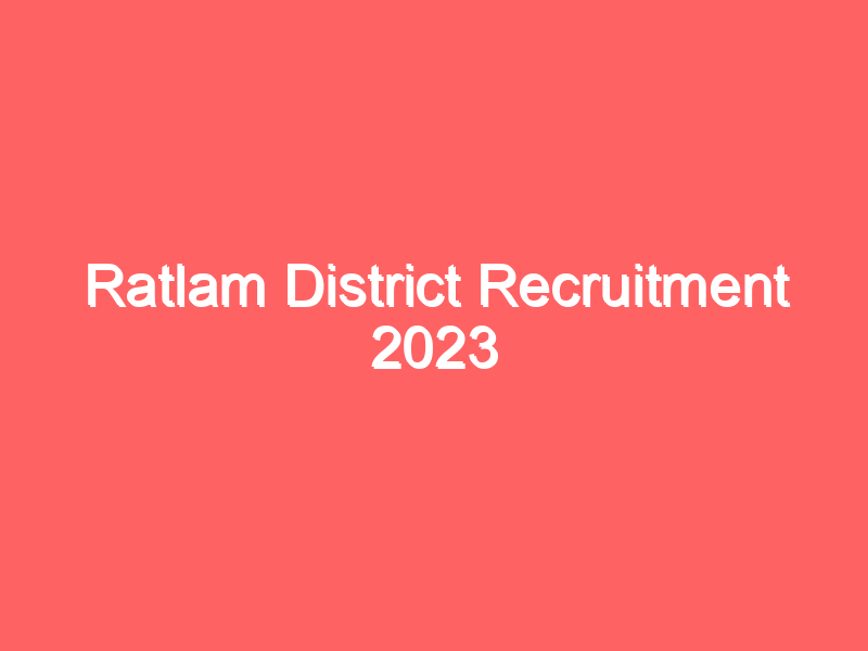 Ratlam District Recruitment 2023